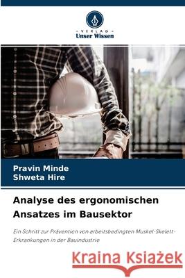 Analyse des ergonomischen Ansatzes im Bausektor Pravin Minde, Shweta Hire 9786204120737