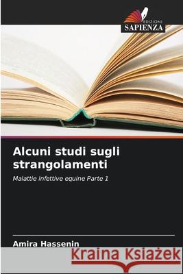 Alcuni studi sugli strangolamenti Amira Hassenin 9786204124292 Edizioni Sapienza