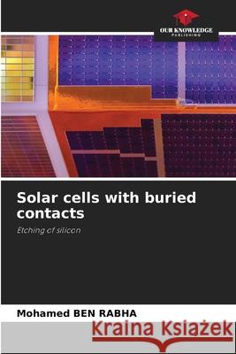 Solar cells with buried contacts Mohamed Ben Rabha 9786204124414