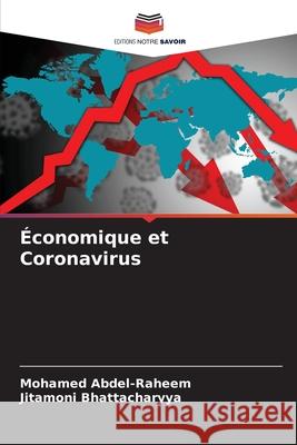 Économique et Coronavirus Mohamed Abdel-Raheem, Jitamoni Bhattacharyya 9786204124810