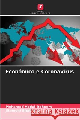 Económico e Coronavírus Mohamed Abdel-Raheem, Jitamoni Bhattacharyya 9786204124834