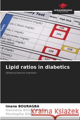 Lipid ratios in diabetics Imane Bouragba Hannane Boularbag Mustapha Diaf 9786204127736