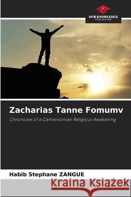 Zacharias Tanne Fomumv Habib Stéphane Zangue 9786204131467 Our Knowledge Publishing