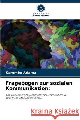Fragebogen zur sozialen Kommunikation Karembe Adama 9786204134574 Verlag Unser Wissen