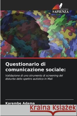 Questionario di comunicazione sociale Karembe Adama 9786204134604 Edizioni Sapienza