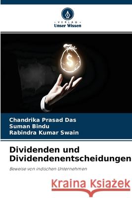 Dividenden und Dividendenentscheidungen Chandrika Prasad Das, Suman Bindu, Rabindra Kumar Swain 9786204135540