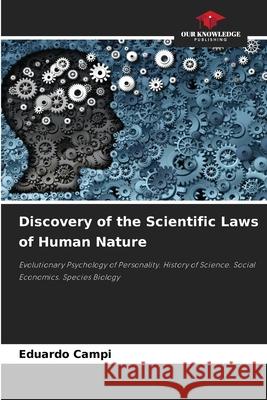 Discovery of the Scientific Laws of Human Nature Eduardo Campi 9786204137513