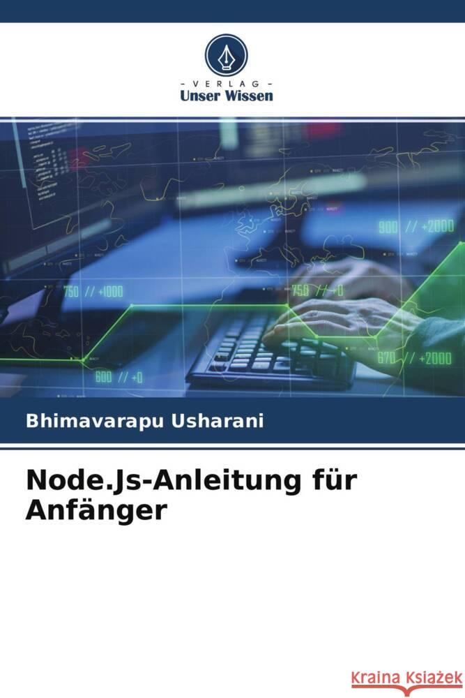 Node.Js-Anleitung für Anfänger Usharani, Bhimavarapu 9786204146324