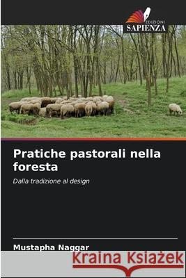 Pratiche pastorali nella foresta Mustapha Naggar 9786204149028