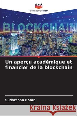 Un aperçu académique et financier de la blockchain Bohra, Sudarshan 9786204151762