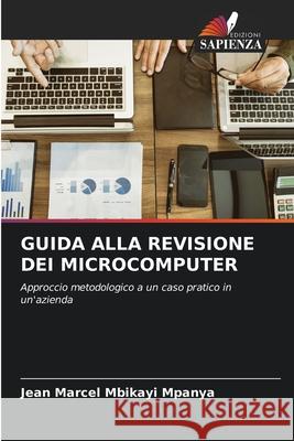 Guida Alla Revisione Dei Microcomputer Jean Marcel Mbikayi Mpanya 9786204154312 Edizioni Sapienza