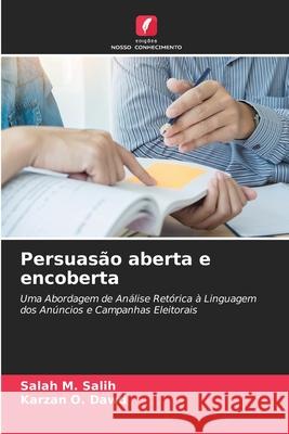 Persuasão aberta e encoberta Salah M Salih, Karzan O Dawd 9786204156859 Edicoes Nosso Conhecimento