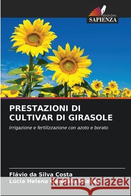 Prestazioni Di Cultivar Di Girasole Fl Silv L 9786204158594 Edizioni Sapienza