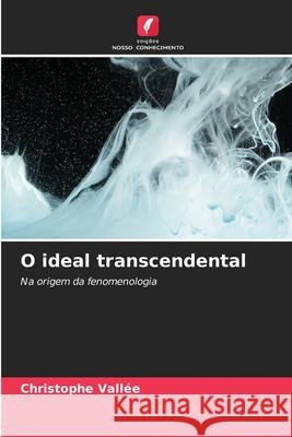 O ideal transcendental Christophe Vallée 9786204161907