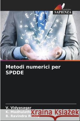 Metodi numerici per SPDDE V. Vidyasagar K. Madhulatha B. Ravindr 9786204162676 Edizioni Sapienza