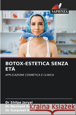 Botox-Estetica Senza Età Jaryal, Shilpa 9786204167725