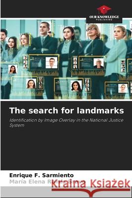 The search for landmarks Enrique F. Sarmiento Mar 9786204170688