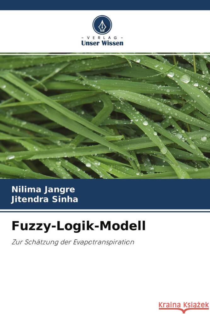 Fuzzy-Logik-Modell Nilima Jangre Jitendra Sinha 9786204171371