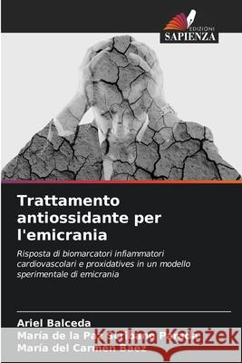 Trattamento antiossidante per l'emicrania Ariel Balceda Mar 9786204171470