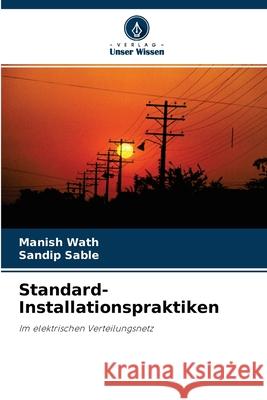 Standard-Installationspraktiken Manish Wath, Sandip Sable 9786204176697 Verlag Unser Wissen