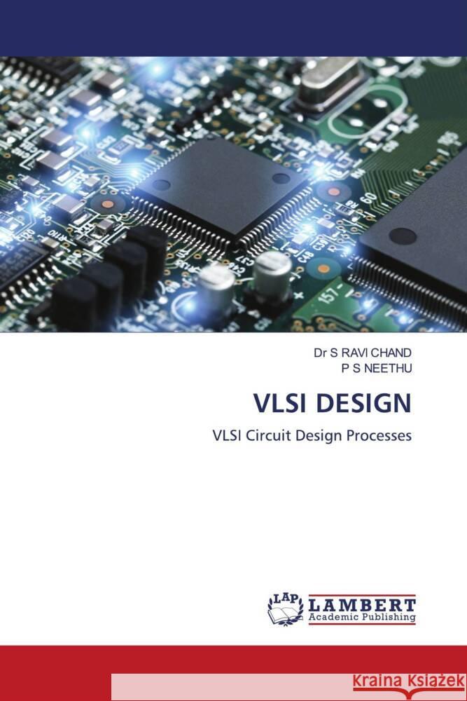 VLSI DESIGN RAVI CHAND, Dr S, NEETHU, P S 9786204182148