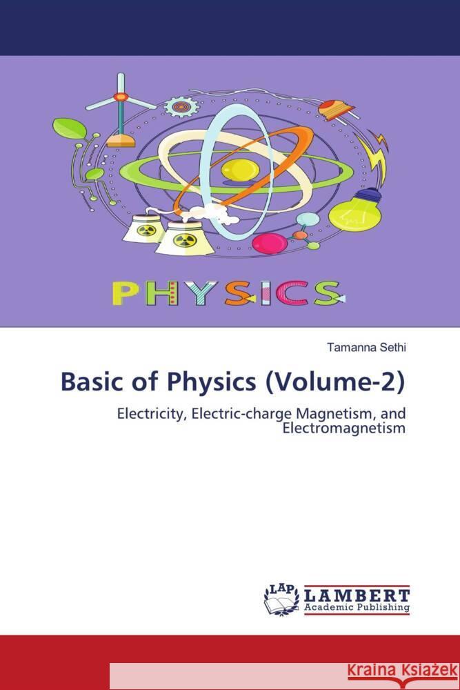 Basic of Physics (Volume-2) Sethi, Tamanna 9786204182421