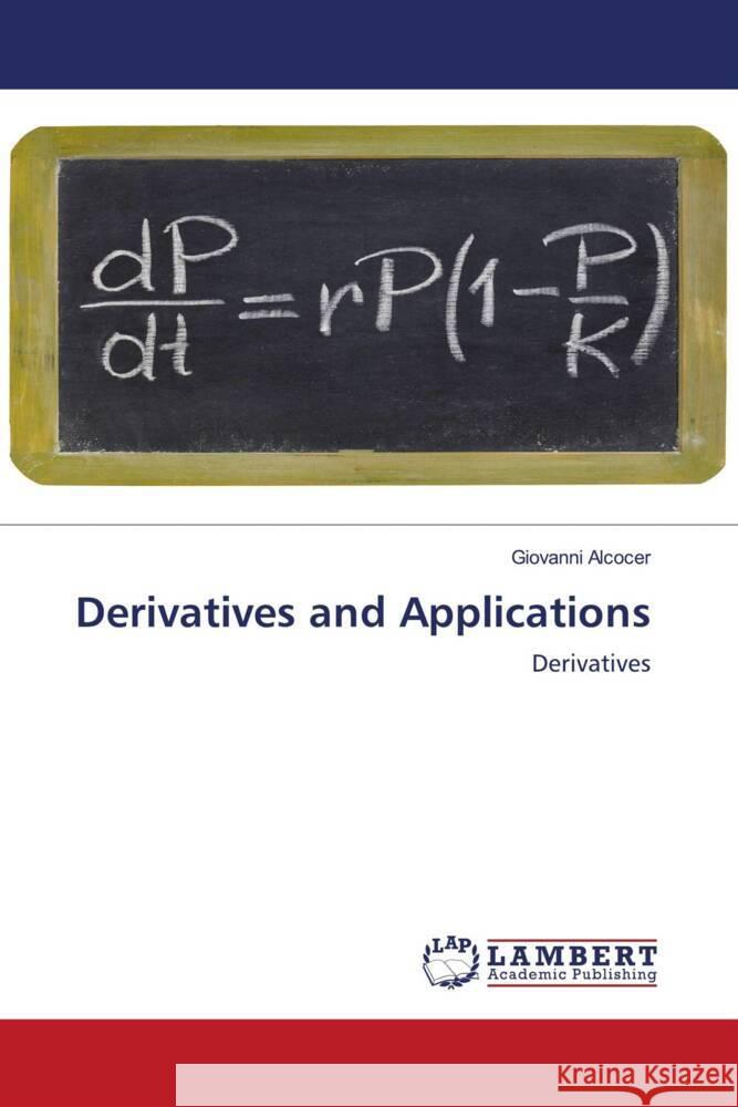 Derivatives and Applications Alcocer, Giovanni 9786204183534 LAP Lambert Academic Publishing