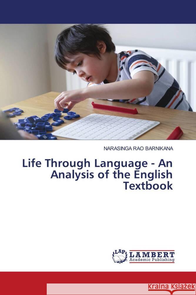 Life Through Language - An Analysis of the English Textbook Barnikana, Narasinga Rao 9786204183688