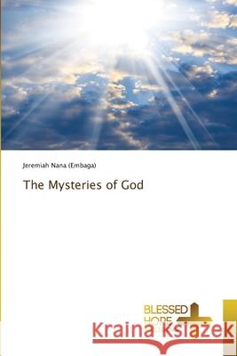 The Mysteries of God Jeremiah Nan 9786204185415