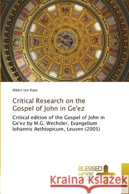 Critical Research on the Gospel of John in Ge'ez Albert Te 9786204185828