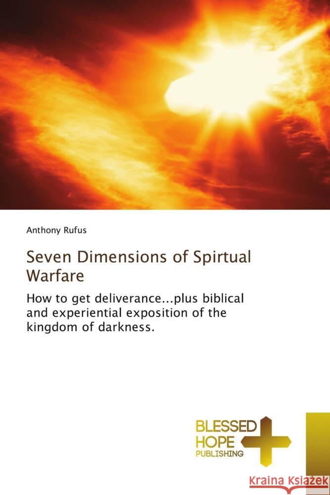 Seven Dimensions of Spirtual Warfare Rufus, Anthony 9786204186160