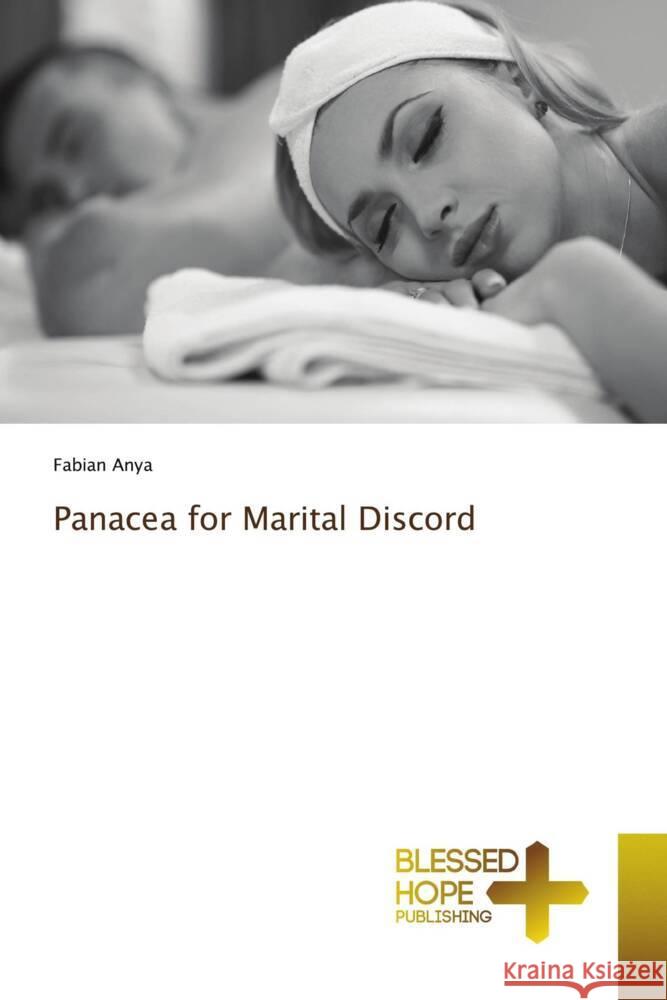 Panacea for Marital Discord Anya, Fabian 9786204186559