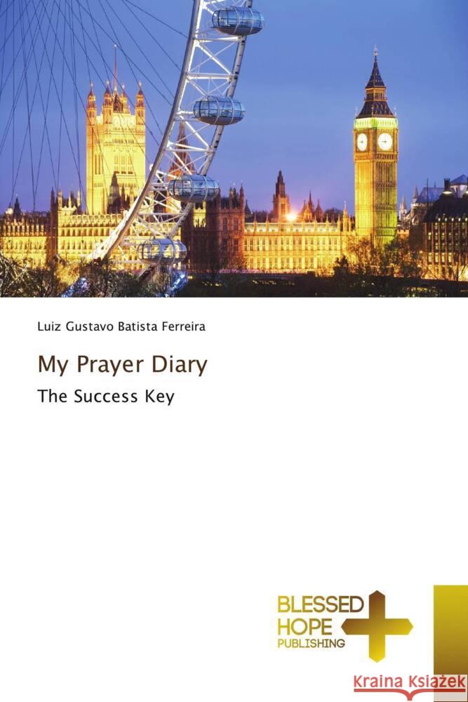 My Prayer Diary Batista Ferreira, Luiz Gustavo 9786204186825