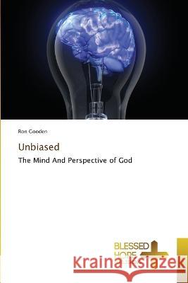 Unbiased Ron Gooden   9786204187075 International Book Market Service Ltd
