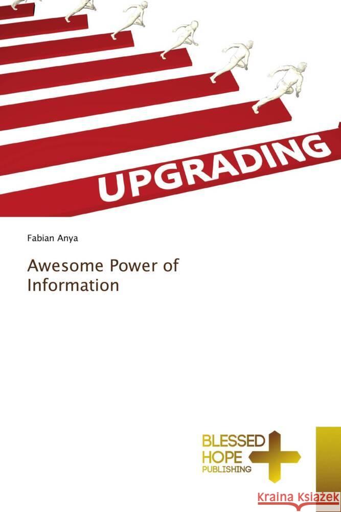 Awesome Power of Information Fabian Anya 9786204188065