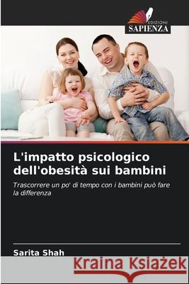 L'impatto psicologico dell'obesità sui bambini Shah, Sarita 9786204188911
