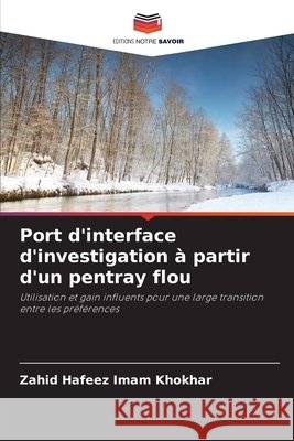 Port d'interface d'investigation à partir d'un pentray flou Imam Khokhar, Zahid Hafeez 9786204188966