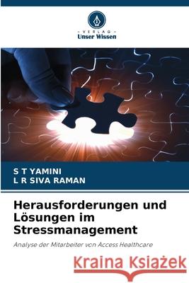 Herausforderungen und Lösungen im Stressmanagement YAMINI, S T, Raman, L R Siva 9786204189482
