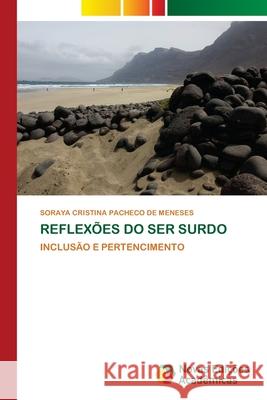 Reflexões Do Ser Surdo Pacheco de Meneses, Soraya Cristina 9786204192215