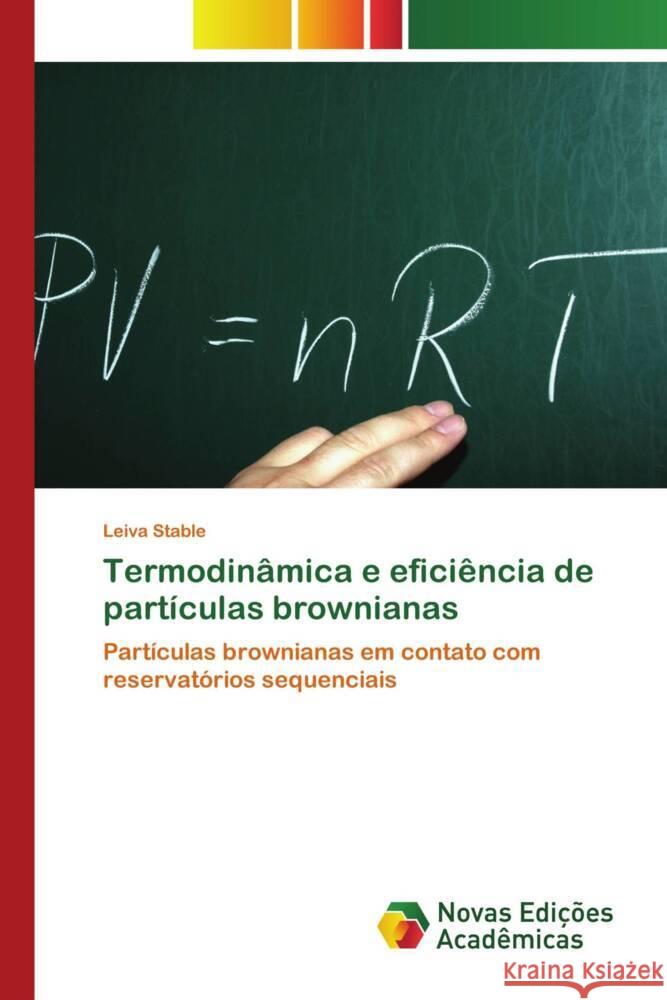 Termodinâmica e eficiência de partículas brownianas Stable, Leiva 9786204193175 Novas Edicioes Academicas