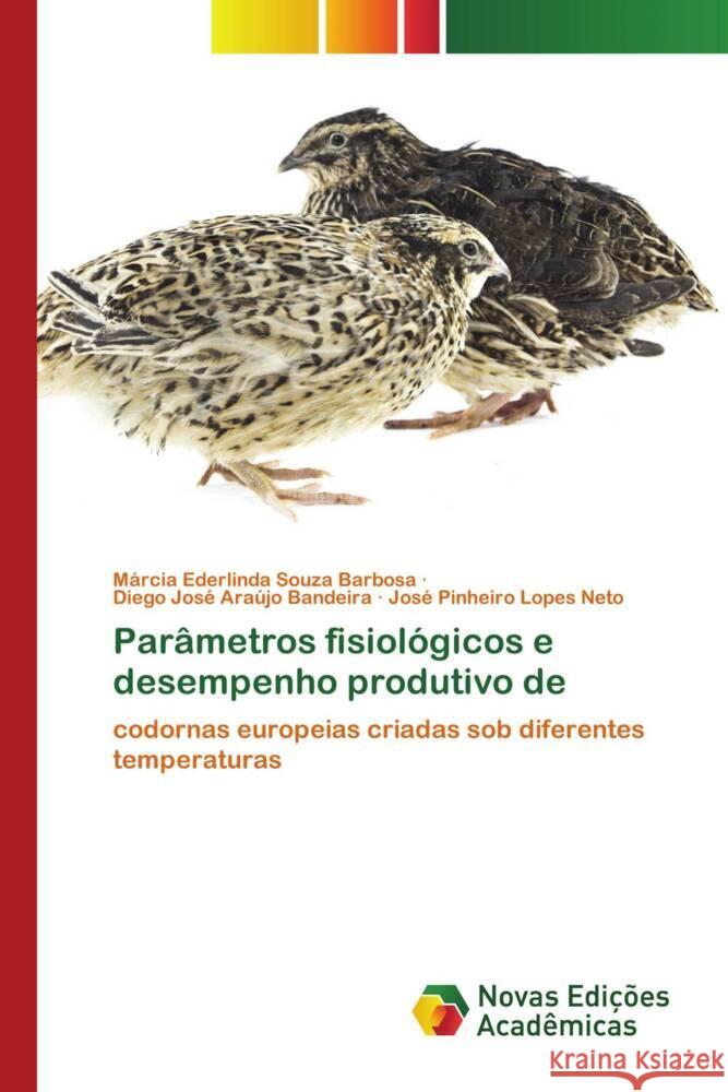 Parâmetros fisiológicos e desempenho produtivo de Souza Barbosa, Márcia Ederlinda, Araújo Bandeira, Diego José, Lopes Neto, José Pinheiro 9786204193212 Novas Edicioes Academicas