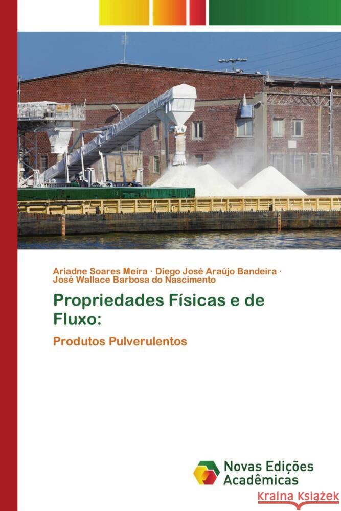 Propriedades Físicas e de Fluxo: Soares Meira, Ariadne, Araújo Bandeira, Diego José, Barbosa do Nascimento, José Wallace 9786204193540 Novas Edicioes Academicas