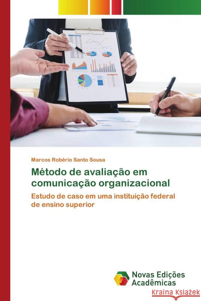 Método de avaliação em comunicação organizacional Santo Sousa, Marcos Robério 9786204194592