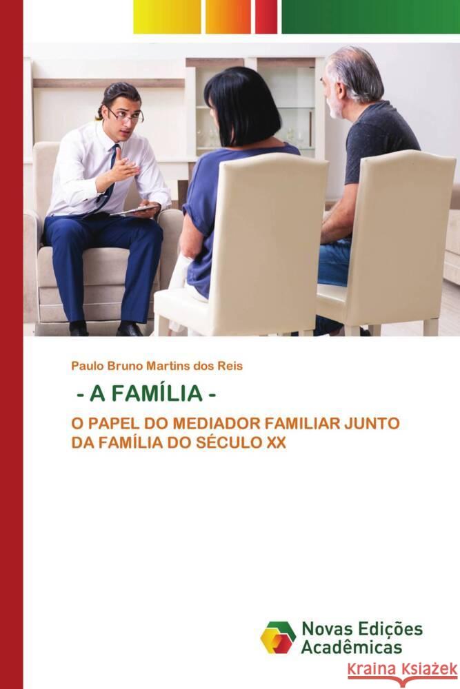 - A FAMÍLIA - Martins dos Reis, Paulo Bruno 9786204194684