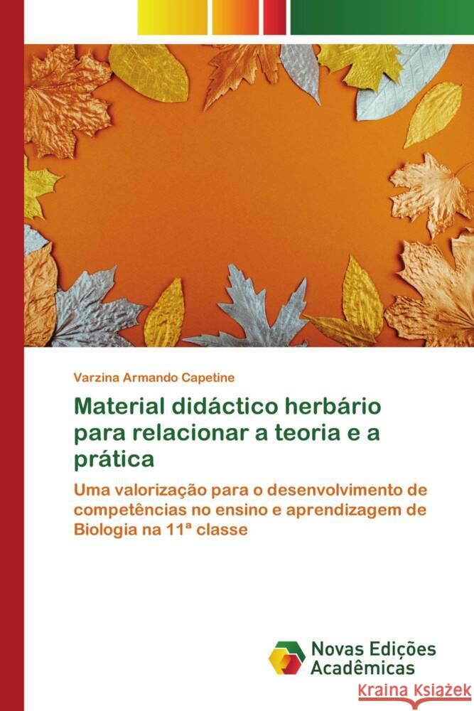 Material didáctico herbário para relacionar a teoria e a prática Armando Capetine, Varzina 9786204195131 Novas Edições Acadêmicas