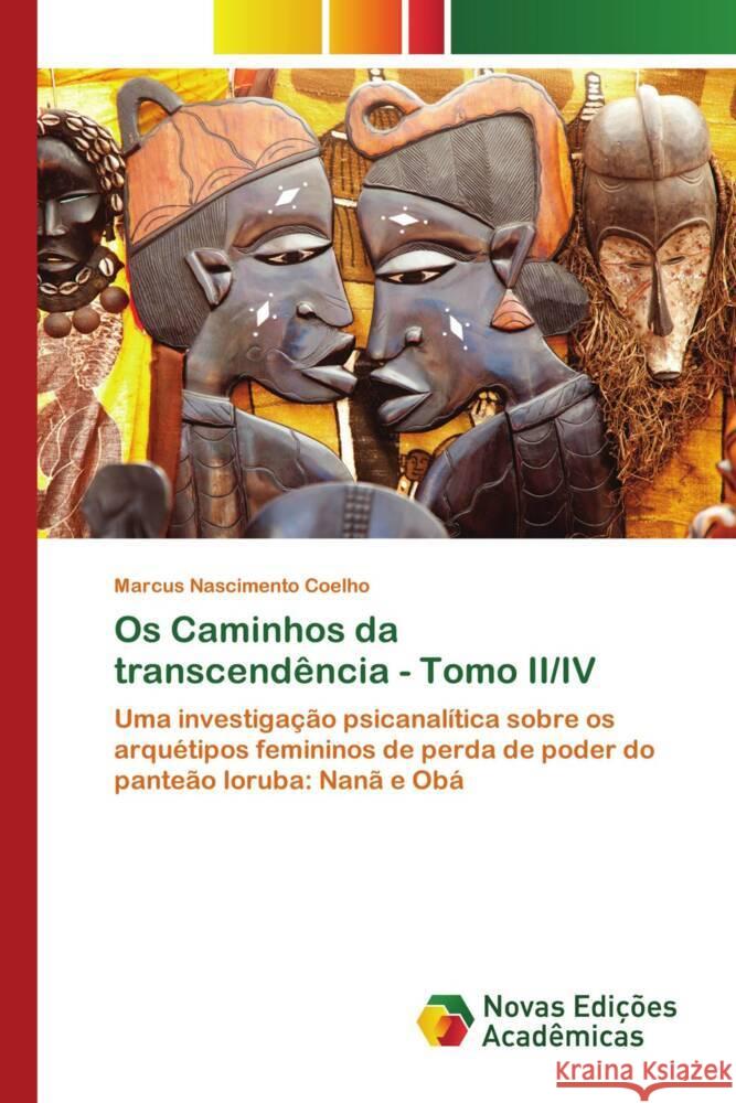 Os Caminhos da transcendência - Tomo II/IV Nascimento Coelho, Marcus 9786204195513