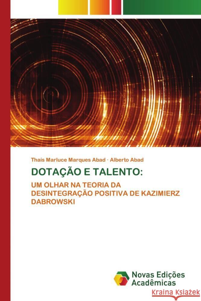 DOTAÇÃO E TALENTO: Marques Abad, Thais Marluce, Abad, Alberto 9786204195575 Novas Edições Acadêmicas