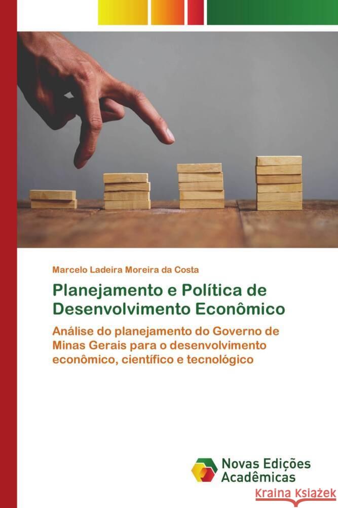 Planejamento e Política de Desenvolvimento Econômico Ladeira Moreira da Costa, Marcelo 9786204195728