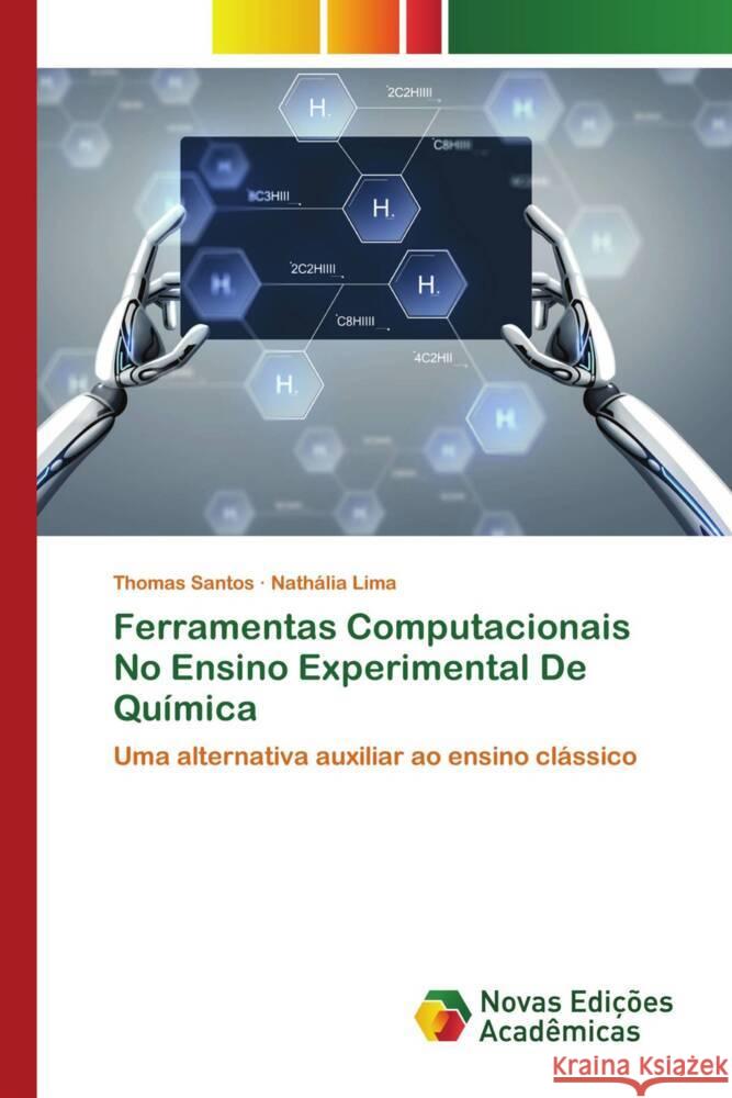 Ferramentas Computacionais No Ensino Experimental De Química Santos, Thomas, Lima, Nathália 9786204196121 Novas Edições Acadêmicas