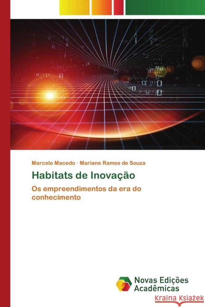 Habitats de Inovação Macedo, Marcelo, Souza, Mariane Ramos de 9786204196350 Novas Edições Acadêmicas